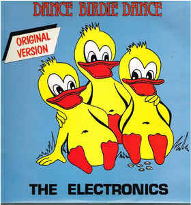 The Electronics* : Dance Birdie Dance (LP)