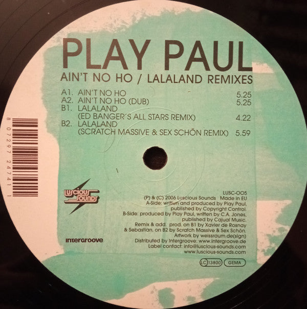 Play Paul : Ain't No Ho / Lalaland (Remixes) (12")