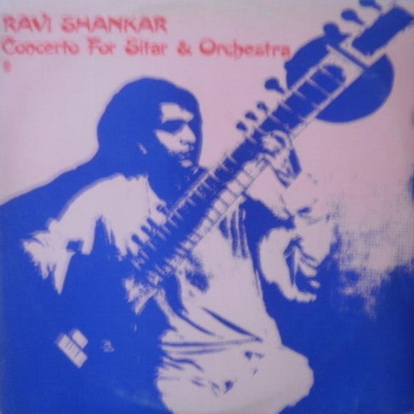 Ravi Shankar & André Previn - The London Symphony Orchestra : Concerto For Sitar & Orchestra (LP, Album, Club, RE)