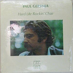 Paul Geremia : Hard Life Rockin' Chair (LP, Album)