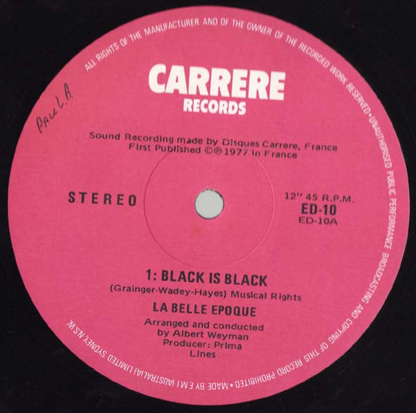 La Belle Epoque* : Black Is Black (12")