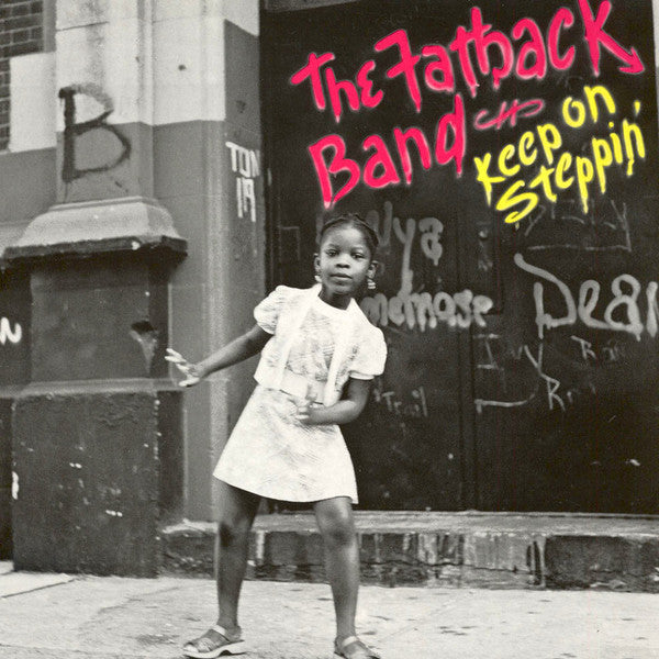 The Fatback Band : Keep On Steppin' (LP, Album, RE)