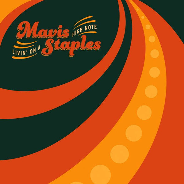 Mavis Staples : Livin' On A High Note (LP, Album, 180)