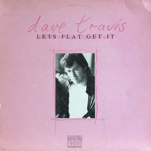 Dave Travis (2) : Let's Flat Get It (LP, Album)