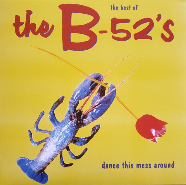 The B-52's : The Best Of The B-52's - Dance This Mess Around (LP, Comp, RE, 180)