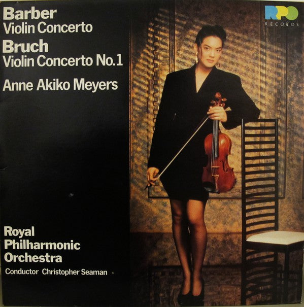 Samuel Barber, Max Bruch, The Royal Philharmonic Orchestra, Anne Akiko Meyers, Christopher Seaman :  Barber Violin Concerto / Bruch Violin Concerto No 1 (LP)