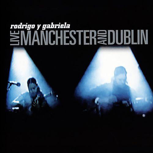 Rodrigo Y Gabriela : Live Manchester And Dublin (LP, Album, RE, 180)