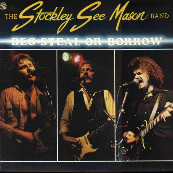 The Stockley, See, Mason Band : Beg Steal Or Borrow (LP, Album)