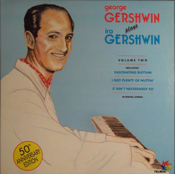 George & Ira Gershwin : George Gershwin Plays Ira Gershwin (2xLP, Comp)