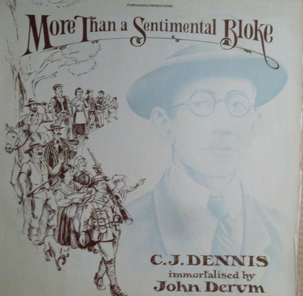 C. J. Dennis, John Derum : More Than A Sentimental Bloke (LP, Album)