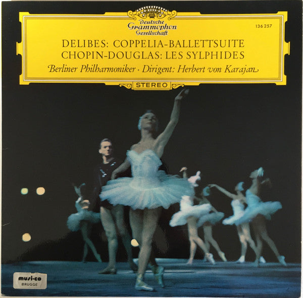 Léo Delibes / Frédéric Chopin - Roy Douglas, Berliner Philharmoniker, Herbert von Karajan : Coppelia-Ballettsuite / Les Sylphides (LP, RE)