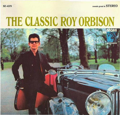 Roy Orbison : The Classic Roy Orbison (LP, Album, RE)