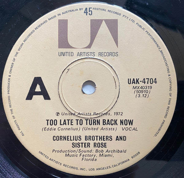 Cornelius Brothers & Sister Rose : Too Late To Turn Back Now (7", Single)