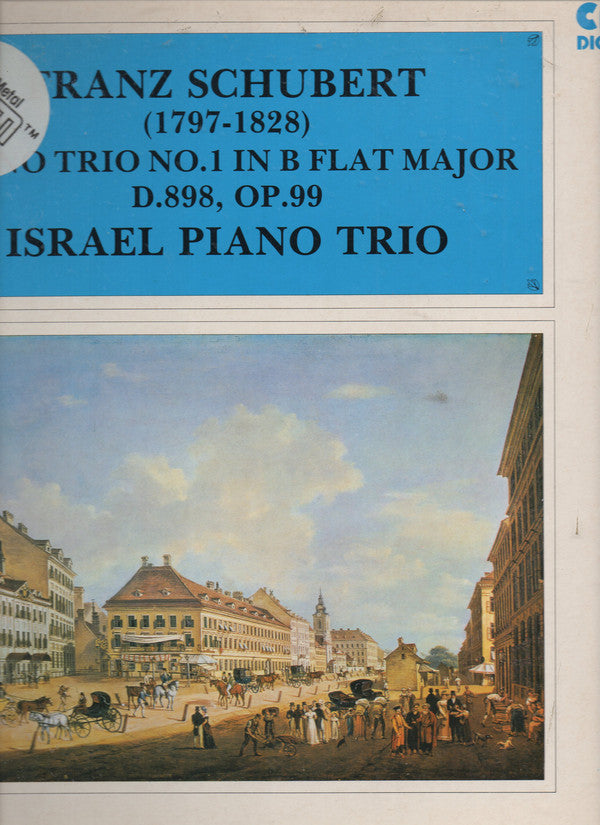 Franz Schubert, Israel Piano Trio : Piano Trio No. 1 In B Flat Major, D.898 Op.99 (LP, Album)