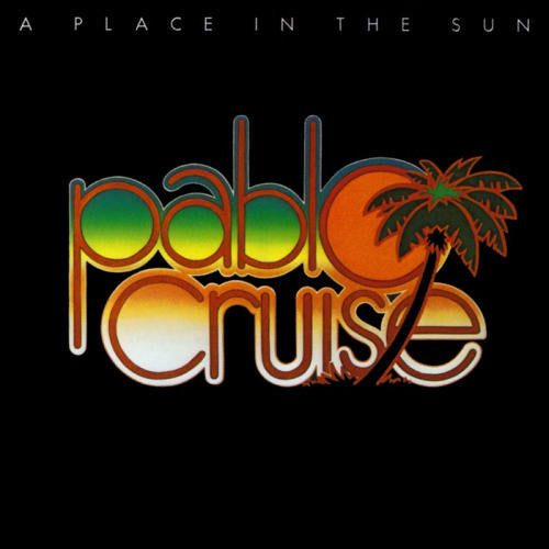 Pablo Cruise : A Place In The Sun (LP, Album)