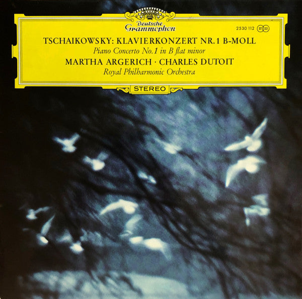 Pyotr Ilyich Tchaikovsky – Martha Argerich · Charles Dutoit, The Royal Philharmonic Orchestra : Klavierkonzert Nr. 1 B-Moll = Piano Concerto No. 1 In B Flat Minor (LP, Jän)