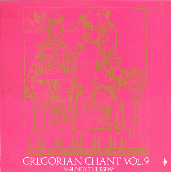 Chœur Des Moines De L'Abbaye Saint-Pierre De Solesmes Under The Direction Of Dom Joseph Gajard : Gregorian Chant Vol. 9 (Maundy Thursday) (LP, Album, Club)