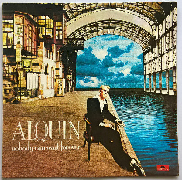 Alquin : Nobody Can Wait Forever (LP, Album)
